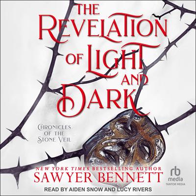 The Revelation of Light and Dark by Sawyer Bennett audiobook