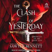 The Clash of Yesterday by  Sawyer Bennett audiobook