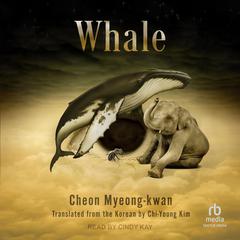 Whale by Cheon Myeong-kwan audiobook