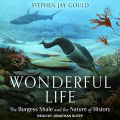 Wonderful Life by Stephen Jay Gould audiobook