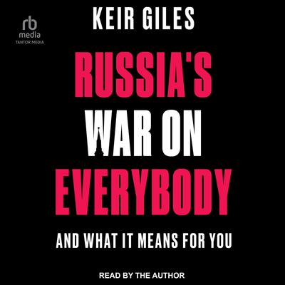 Russia's War on Everybody by Keir Giles audiobook