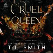 Cruel Queen by  T.L. Smith audiobook