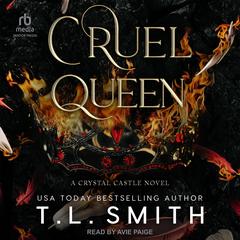 Cruel Queen by T.L. Smith audiobook