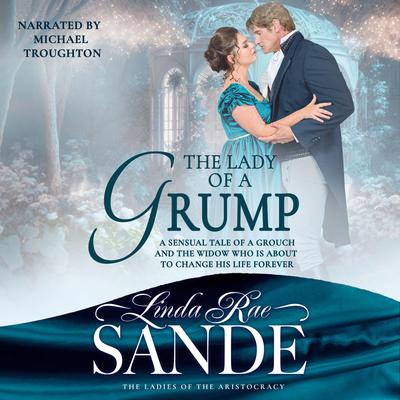 The Lady of a Grump by Linda Rae Sande audiobook