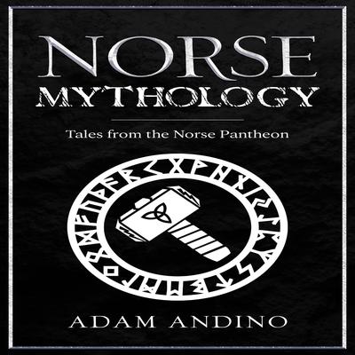 Norse Mythology by Adam Andino audiobook
