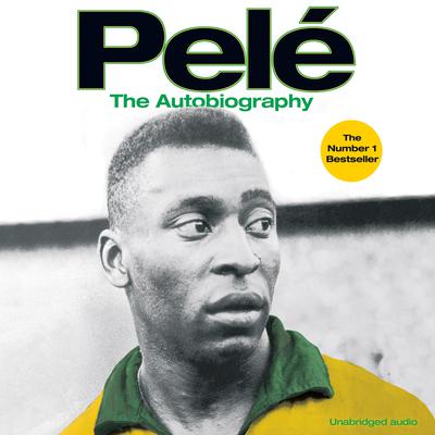 Pele: The Autobiography by Pelé  audiobook