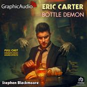 Bottle Demon [Dramatized Adaptation] by  Stephen Blackmoore audiobook