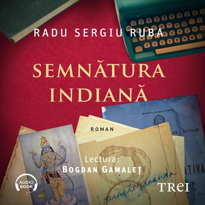 Semnătura indiană by Radu Sergiu Ruba audiobook