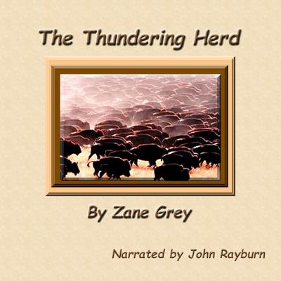 The Thundering Herd by Zane Grey audiobook