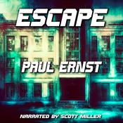 Escape by  Paul Ernst audiobook
