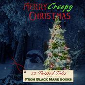 Creepy Christmas 2022 by  Artemis Greenleaf audiobook