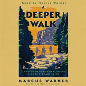 A Deeper Walk by  Marcus Warner audiobook
