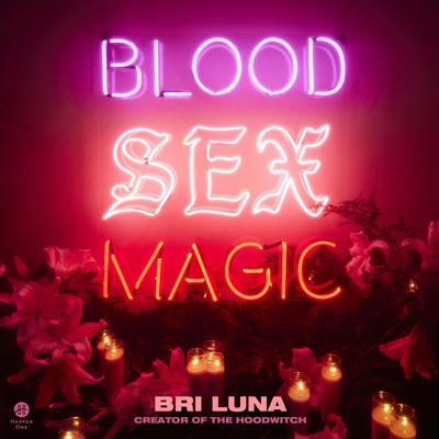 Blood Sex Magic by Bri Luna audiobook