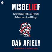 Misbelief by  Dan Ariely audiobook