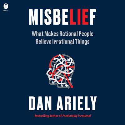Misbelief by Dan Ariely audiobook