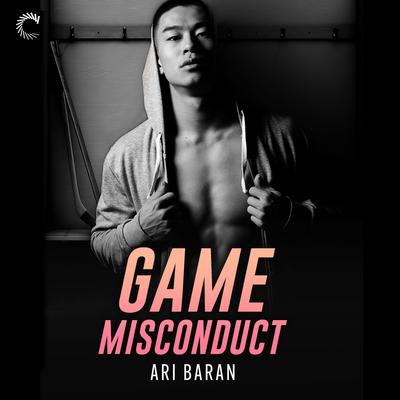 Game Misconduct by Ari Baran audiobook