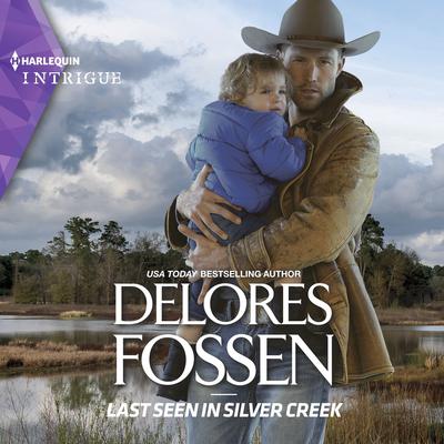Last Seen in Silver Creek by Delores Fossen audiobook
