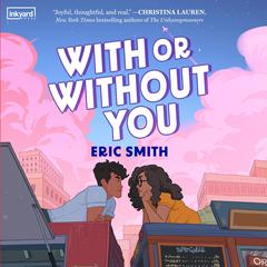 With or Without You by Eric Smith audiobook