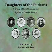 Daughters of the Puritans by  Seth Curtis Beach audiobook