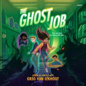 The Ghost Job by  Greg van Eekhout audiobook