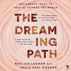 The Dreaming Path by Paul Callaghan audiobook
