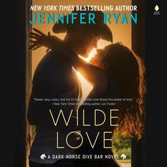 Wilde Love by Jennifer Ryan audiobook