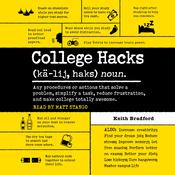 College Hacks by  Keith Bradford audiobook