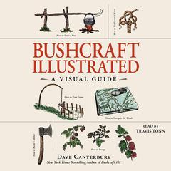 Bushcraft Illustrated by Dave Canterbury audiobook