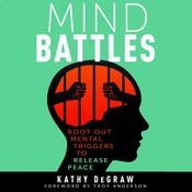 Mind Battles by  Kathy DeGraw audiobook