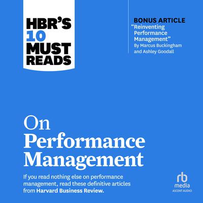 HBR's 10 Must Reads on Performance Management by various authors audiobook