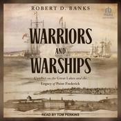 Warriors and Warships by  Robert D. Banks audiobook
