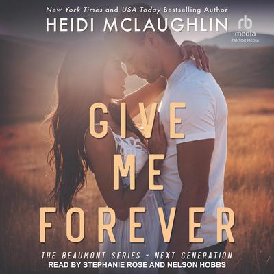 Give Me Forever by Heidi McLaughlin audiobook