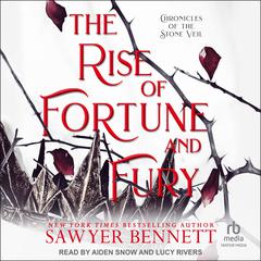The Rise of Fortune and Fury by Sawyer Bennett audiobook