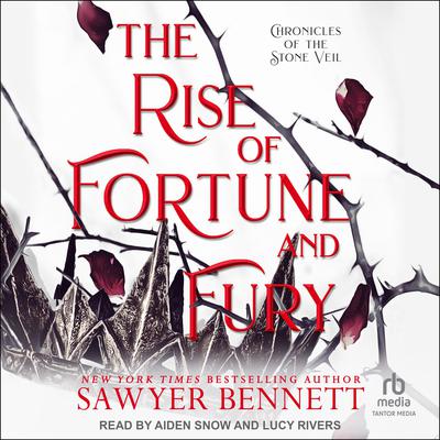 The Rise of Fortune and Fury by Sawyer Bennett audiobook