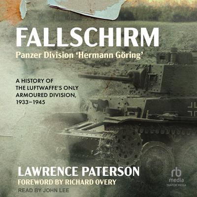 Fallschirm-Panzer Division 'Hermann Göring' by Lawrence Paterson audiobook