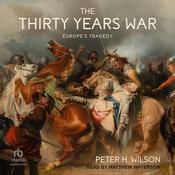 The Thirty Years War by  Peter H. Wilson audiobook