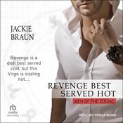 Revenge Best Served Hot by  Jackie Braun audiobook