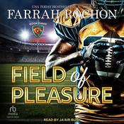 Field of Pleasure by  Farrah Rochon audiobook