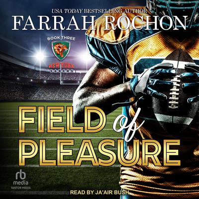 Field of Pleasure by Farrah Rochon audiobook
