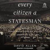 Every Citizen a Statesman by  David Allen audiobook