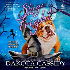Stage Fright by Dakota Cassidy audiobook