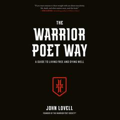 The Warrior Poet Way by John Lovell audiobook