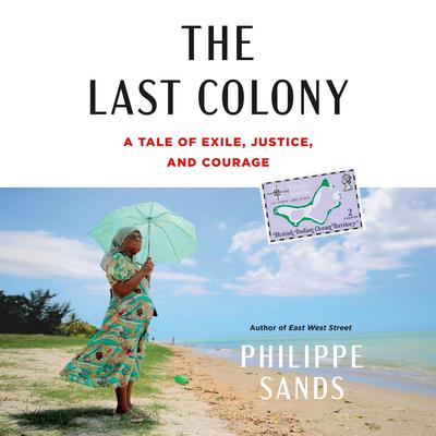 The Last Colony by Philippe Sands audiobook