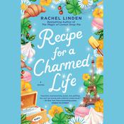 Recipe for a Charmed Life by  Rachel Linden audiobook
