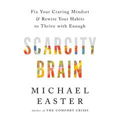 Scarcity Brain by Michael Easter audiobook