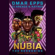 Nubia: The Reckoning by  Clarence A. Haynes audiobook