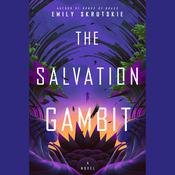 The Salvation Gambit by  Emily Skrutskie audiobook