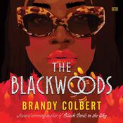 The Blackwoods by  Brandy Colbert audiobook