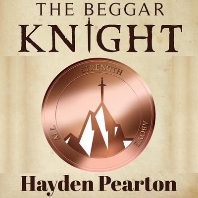 The Beggar Knight by Hayden Pearton audiobook