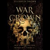 War Crown by  Elizabeth Brown audiobook